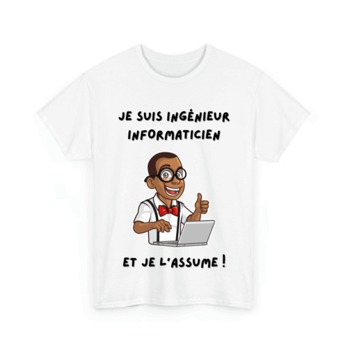 Je suis ingénieur informaticien et je l'assume - TextileRire