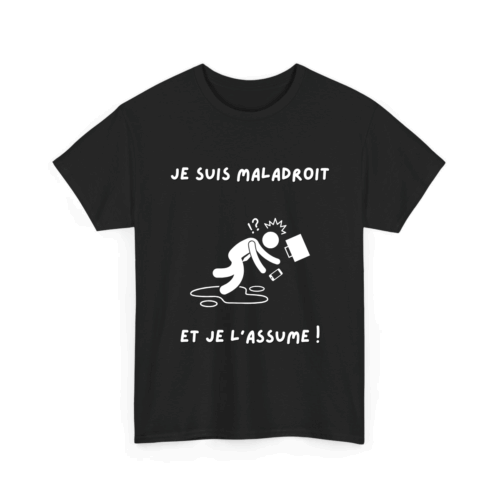 Je suis maladroit/maladroite et je l'assume - TextileRire