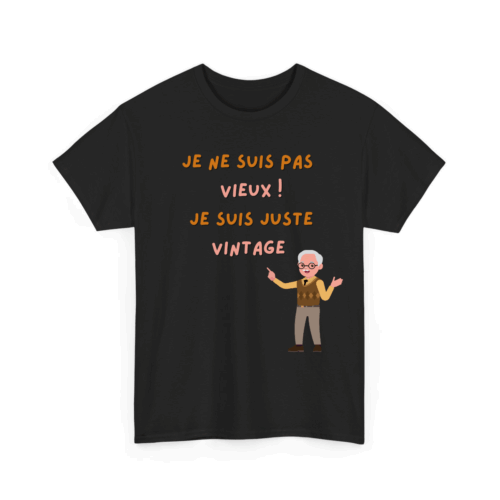 Je suis pas vieux/vieille, je suis juste vintage - TextileRire