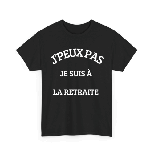 J’peux pas je suis à la retraite - TextileRire